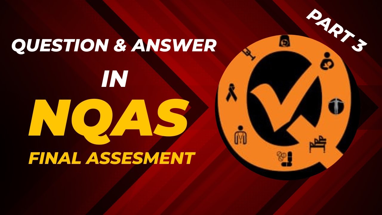 NQAS Final Assessment | Area of Concern C: INPUT | Key Questions & Model Answers.
