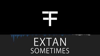 Extan - Sometimes