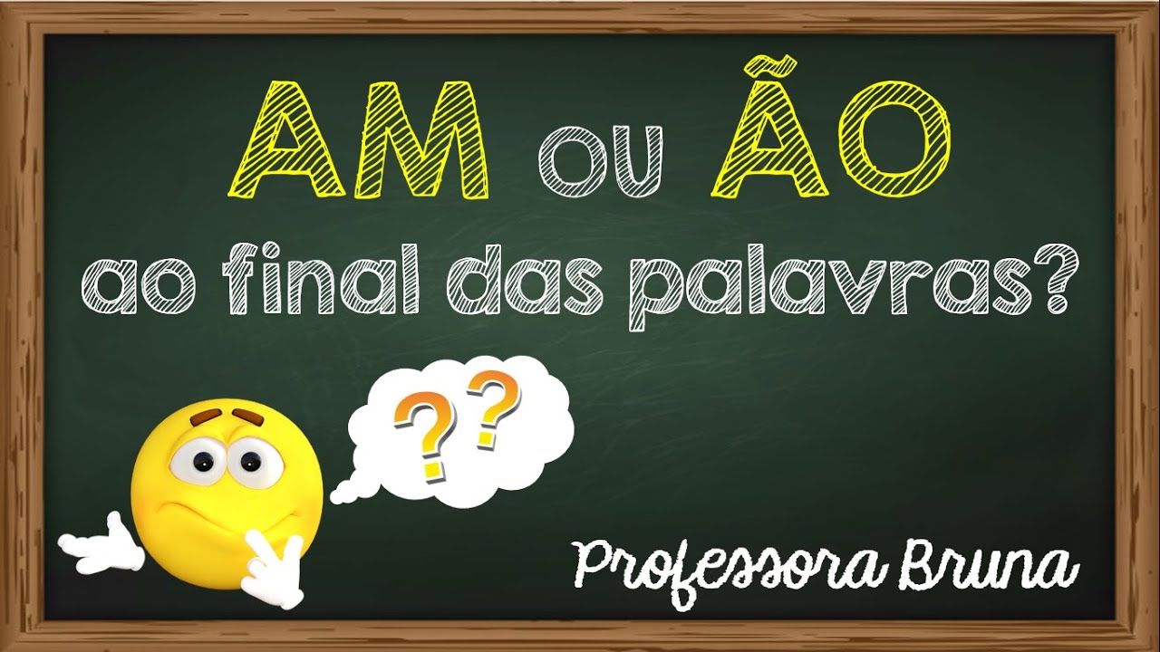 AM Ou O Ao Final Das Palavras YouTube am-ou-o-ao-final-das-palavras-youtube