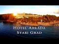 Hotel Arkada - Stari Grad