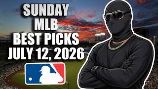 MLB Betting Picks Today | MLB Best Picks & Predictions Sunday 7/12/2026