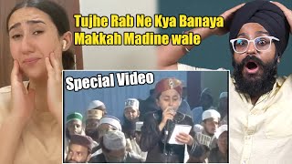 Indian Reaction to Tujhe Rab Ne Kya Banaya Makkah Madine wale| Raula Pao