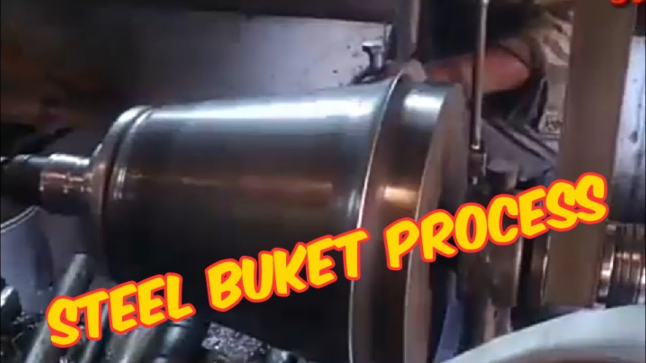 Manufacturing of steel bucket in machine shop by conventional machining ...