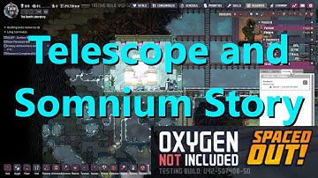 Telescope to Find New Worlds Somnium Story Time Oxygen Not Included Death Laboratory ep 5