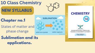 Sublimation and its applications 10 class chemistry new book chapter 14 