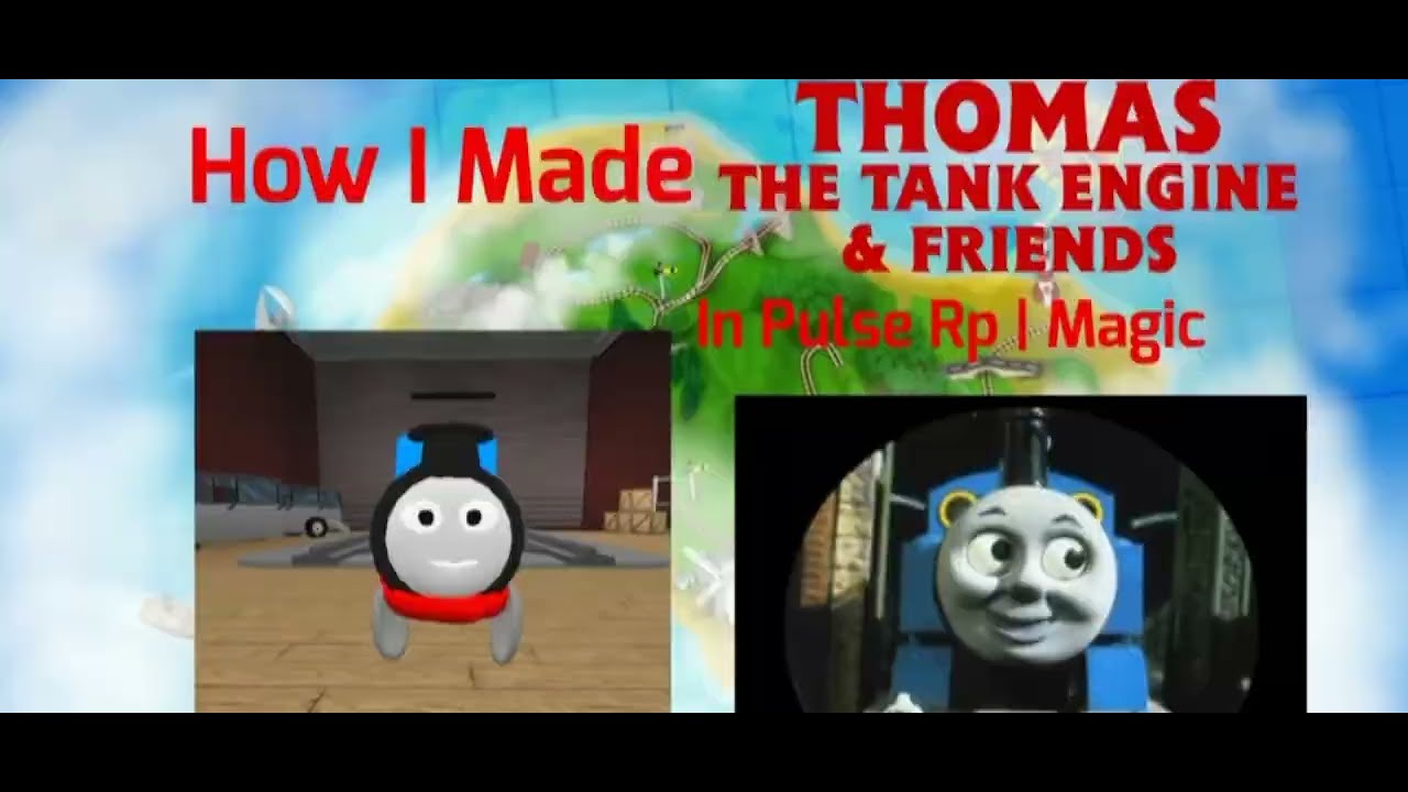 How I Made Thomas The Tank Engine In Pulse Rp | Magic Tutorial - YouTube