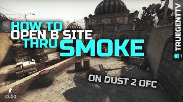 CS:GO Tutorials - How to open dust 2 b thru smoke