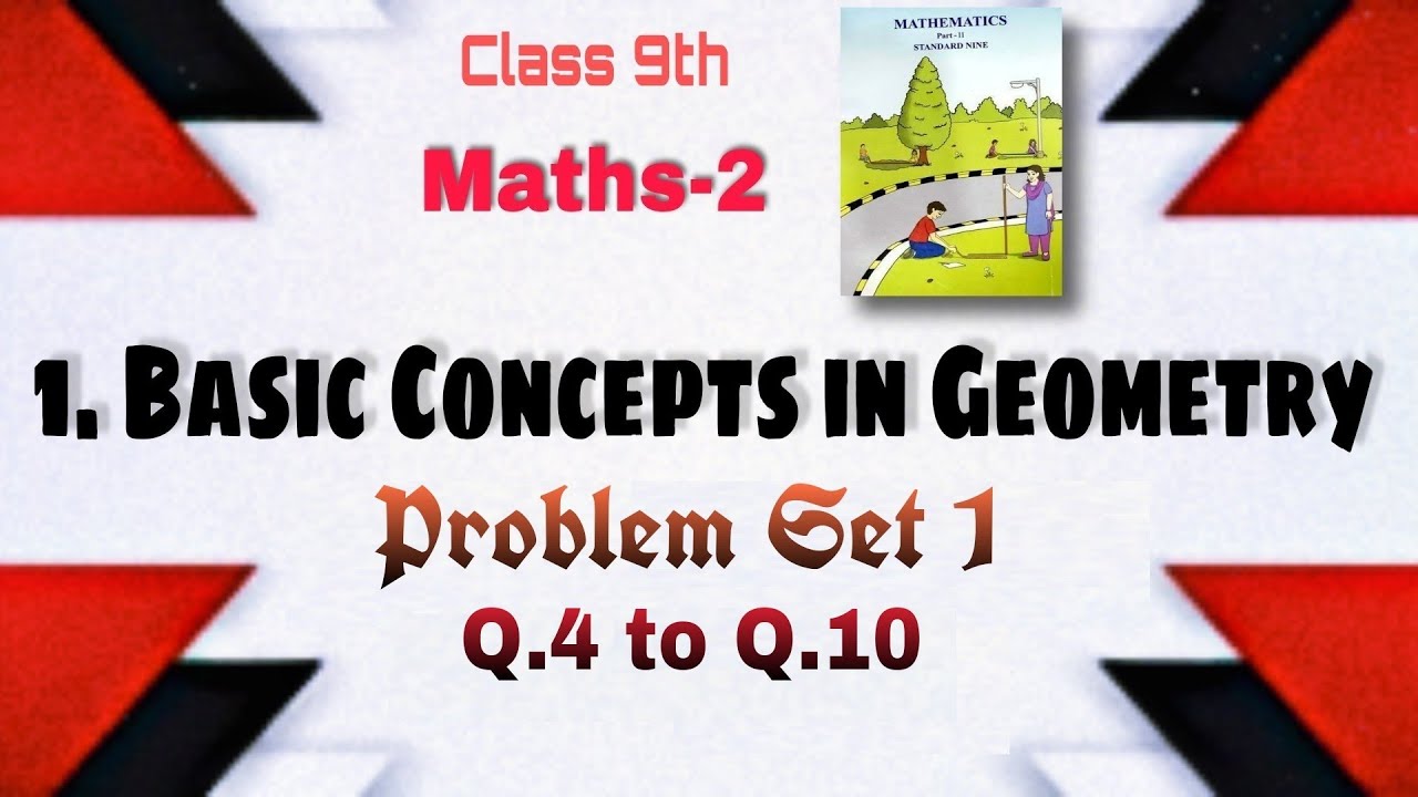Problem Set 1 Q.4 to Q.10 (Part 2) || 1.Basic Concepts in Geometry ...