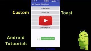 How to Create a Custom and New Toast in android (TastyToast) 2017