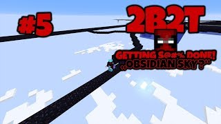 2b2t.org LIVE! with Dielo Tai - Getting S@#% DONE! Ep.5 - Back at Obsidian Sky