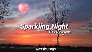 Pentagon - 'Sparkling Night' [Tradução/LegendasBR]  -  нσт✿ωιиgѕ