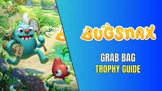 Bugsnax - Grab Bag Trophy Guide