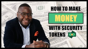 How to Make Money With Security Tokens and STOs