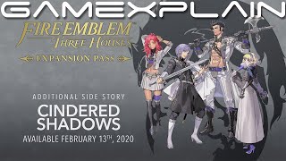 Fire Emblem:Three Houses - Cindered Shadows Story Expansion Trailer Fire Emblem:Three Houses - Cindered Shadows Story Expansion Trailer