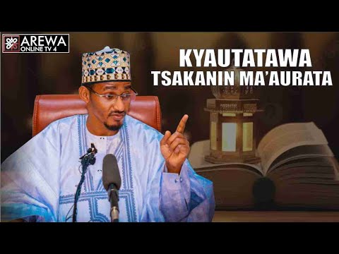 KYAUTATAWA TSAKANIN MA AURATA SHEIKH BASHIR AHMAD SANI SOKOTO 