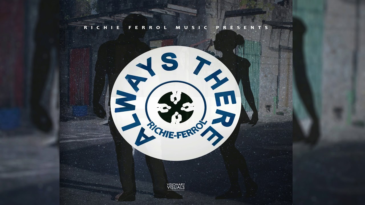 Richie Ferrol  - Always There (November 2017)