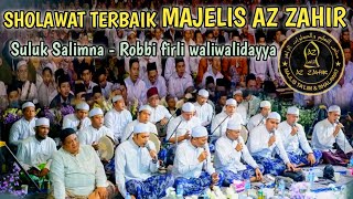 Suluk Terbaik | Sallimna-Robbi gfirli waliwa lidayya | Majelis Az Zahir