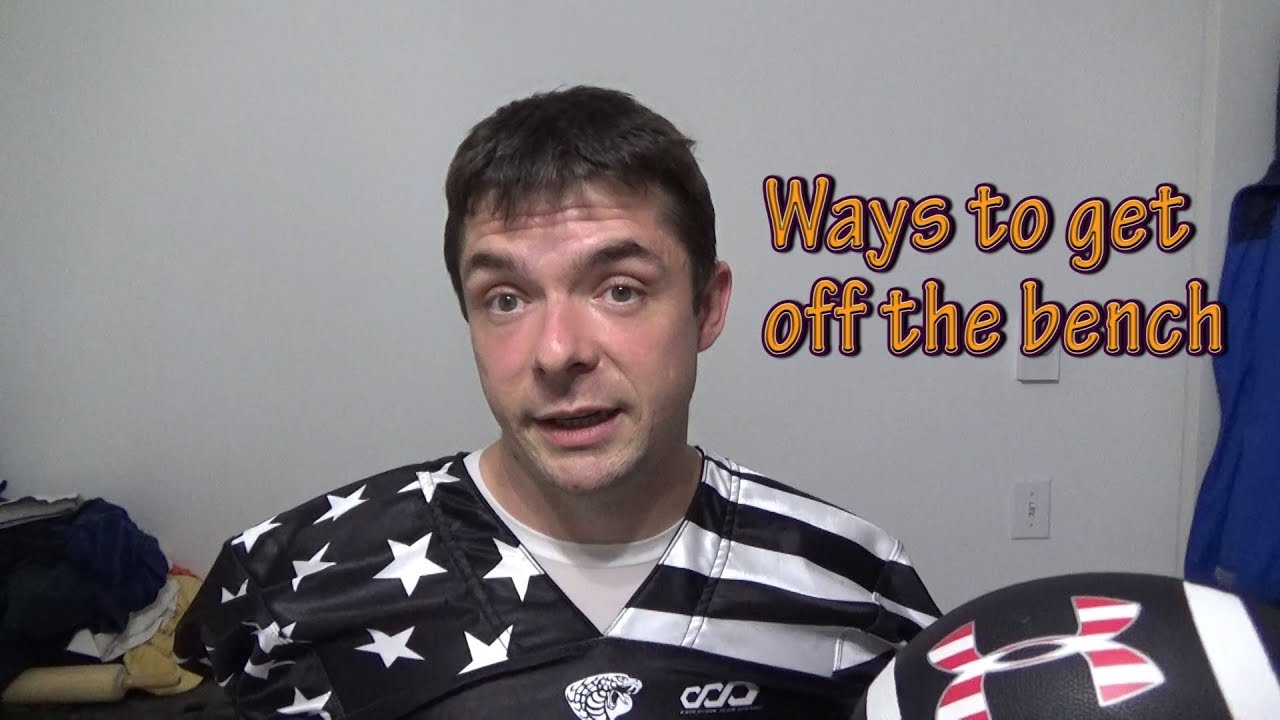 Tips to get off the Bench 09292017 YouTube