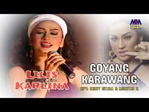 LILIS KARLINA - GOYANG KARAWANG