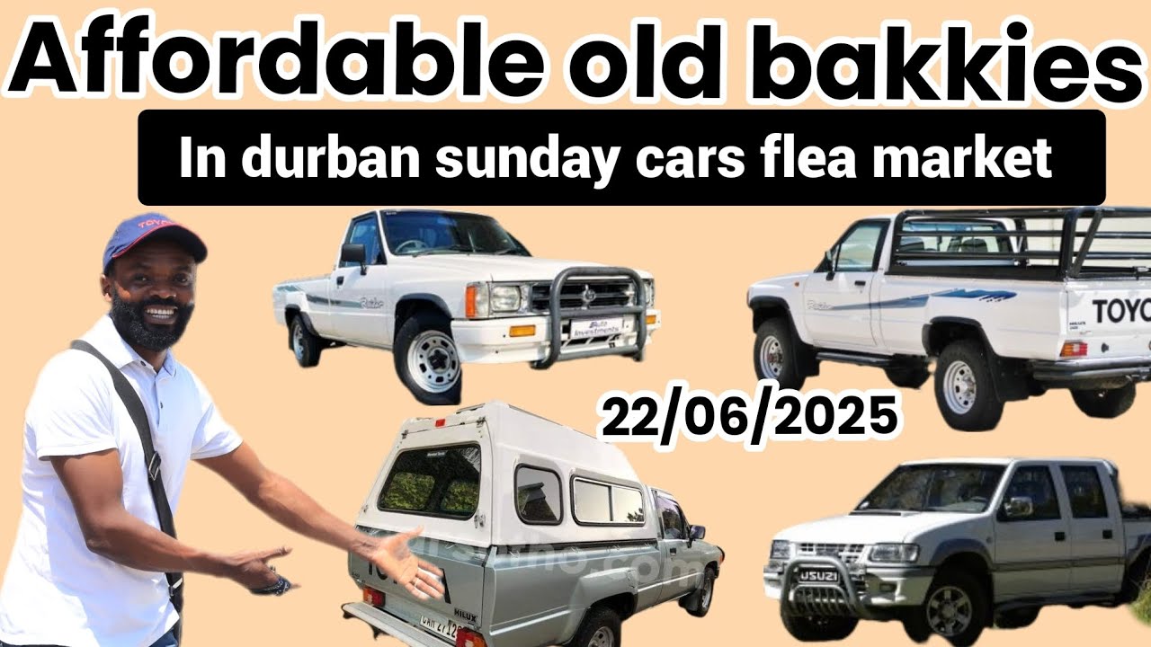 Affordable old bakkies in durban sunday car flea market on 22/06/2025