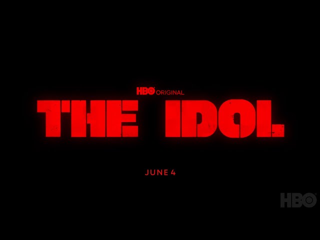 THE IDOL JUNE 4TH Official Teaser class=