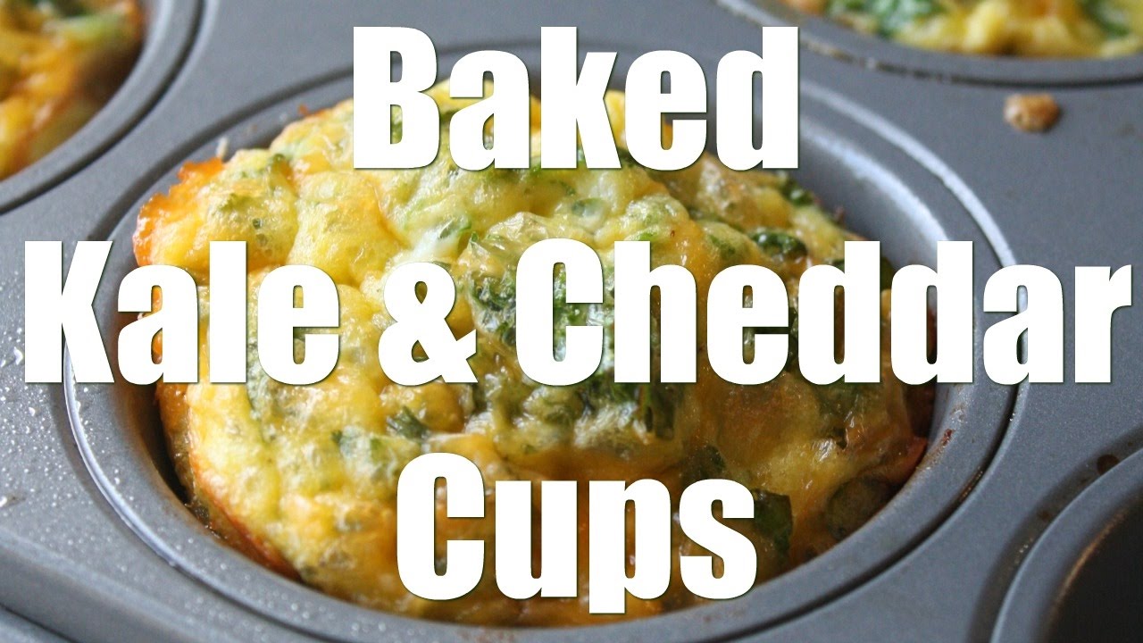 Baked Kale and Cheddar Breakfast Cups YouTube