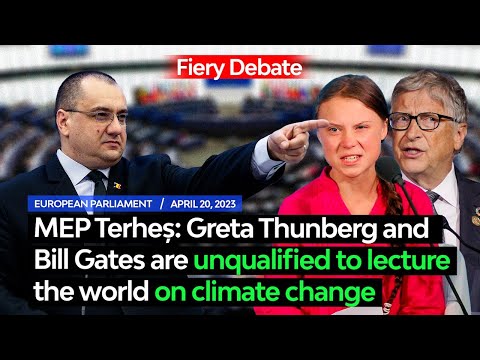 MEP Terheș: Greta Thunberg and Bill Gates are unqualified to lecture the world on climate change