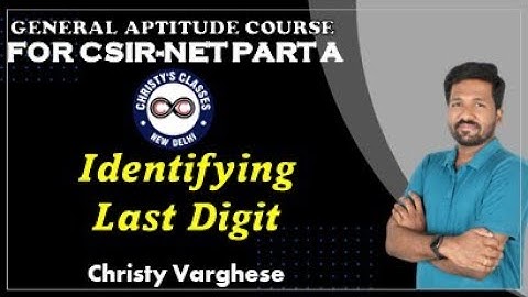 Identifying Last Digit | General Aptitude | CSIR NET Part A |Life Science |Maths |Physics |Chemistry