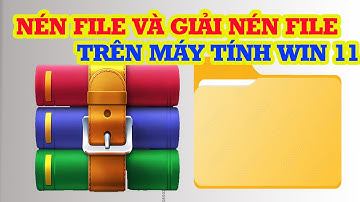 Cách nén file và giải nén file trên Win 11 bằng Winrar