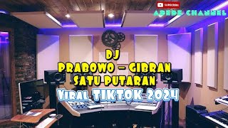 DJ PRABOWO DAN GIBRAN MAJU SATU PUTARAN  FULL BASS TIKTOK VIRAL 2024