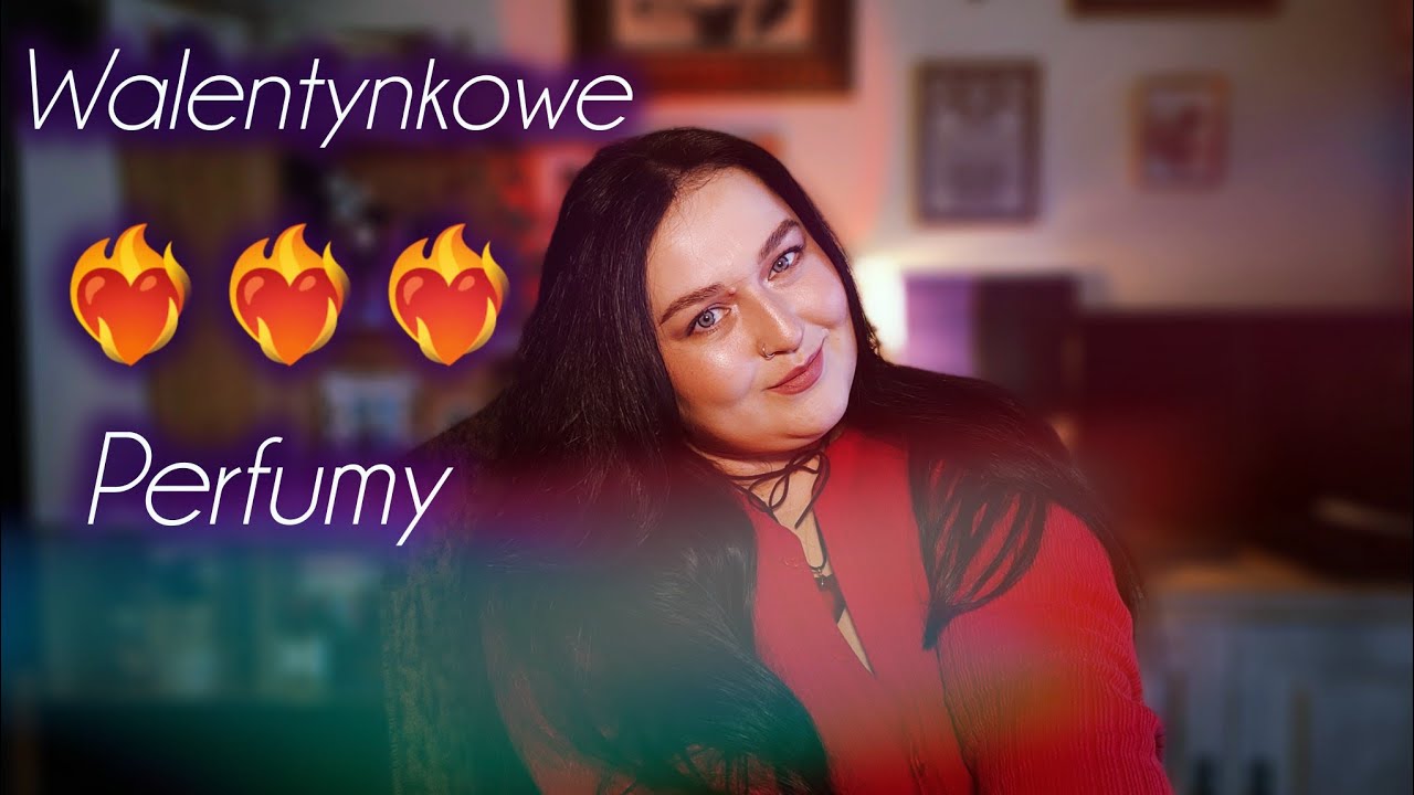 WALENTYNKOWE PERFUMY // PERFUMY NA RANDKĘ 💖