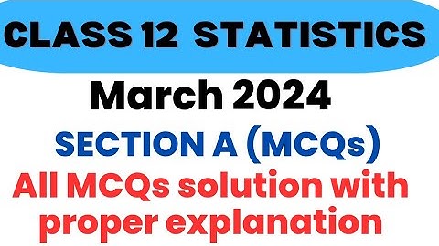 STATISTICS | MARCH 2024 BOARD PAPER SOLUTION | STATISTICS CLASS 12TH MARCH 2024 PAPER SOLUTIONS GSEB