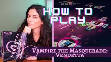 Vampire: the Masquerade - Vendetta - How to Play | Cardboard Rhino