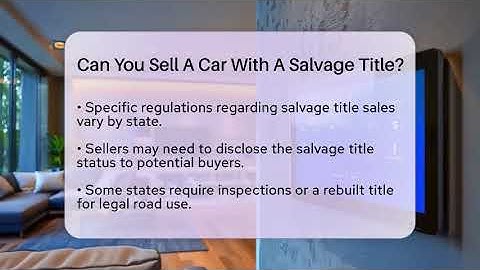 Can You Sell A Car With A Salvage Title? - Talking Tech Trends