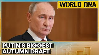 Putin: Russia Plans to Draft 135,000 People in Autumn Conscription Drive | WION World DNA