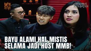 EKSKLUSIF! PENGALAMAN MISTIS BAYU OKTARA JADI HOST MMB! | Menembus Mata Bathin Eps 122 (FULL)