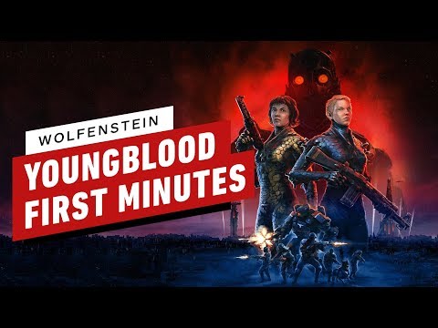 The First 27 Minutes of Wolfenstein Youngblood