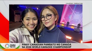 Pinay Canadian singer pambato ng Canada sa 2026 World Karaoke Championships I OMNI News Filipino