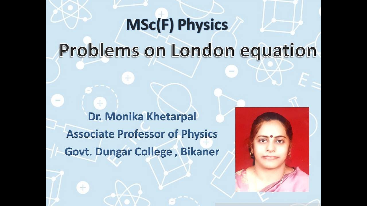 Problems on London Equation | Dr.Monika Khetarpal
