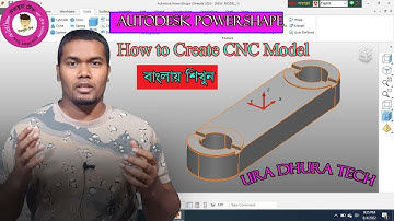 How to create 3D Model for CNC Milling Machine in Autodesk Powershape2020 in bangla. Ura Dhura Tech.