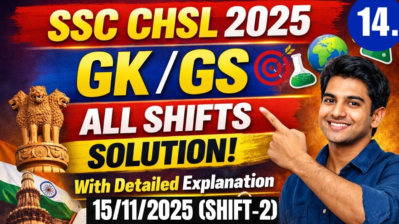 SSC CHSL 15 Nov 2025 Shift -2 | SSC CHSL 2025 All Shift Solution | SSC CHSL 2025 GK/GS Classes | PYQ