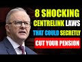 8 Shocking Centrelink Laws That Could Secretly Cut Your Pension in 2025!