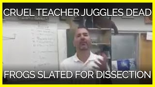 Teacher Juggles DEAD FROGS Before Dissection