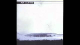 Watch Aca Seca Trio Siempre Y Cuando video