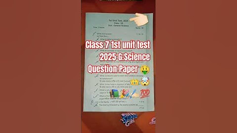 Class 7 1st unit test 2025 G.Science Question Paper 🤑👑🤯💯|#sebaboard#viral#Assam#Questionpaper#class7