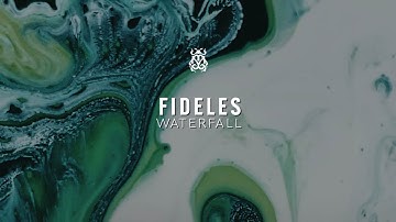 Fideles - Waterfall (Official Audio)