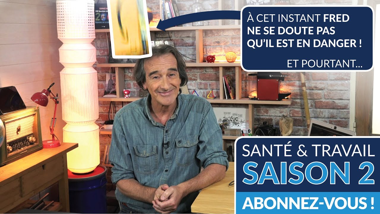 Santé & Travail S02E01 - Le document unique d'évaluation des risques professionnels