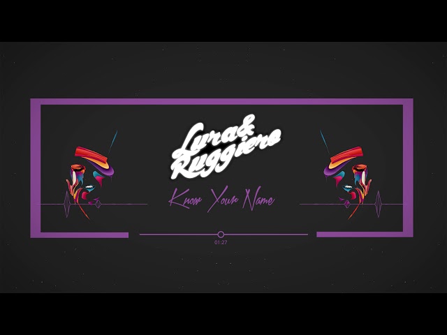 Lura & Ruggiero - Know Your Name