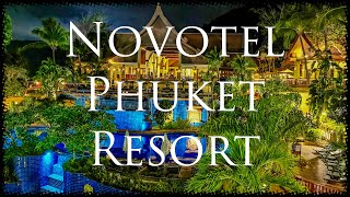 Patong (Novotel Phuket Resort), Phuket, Thailand 🇹🇭 2023 4K