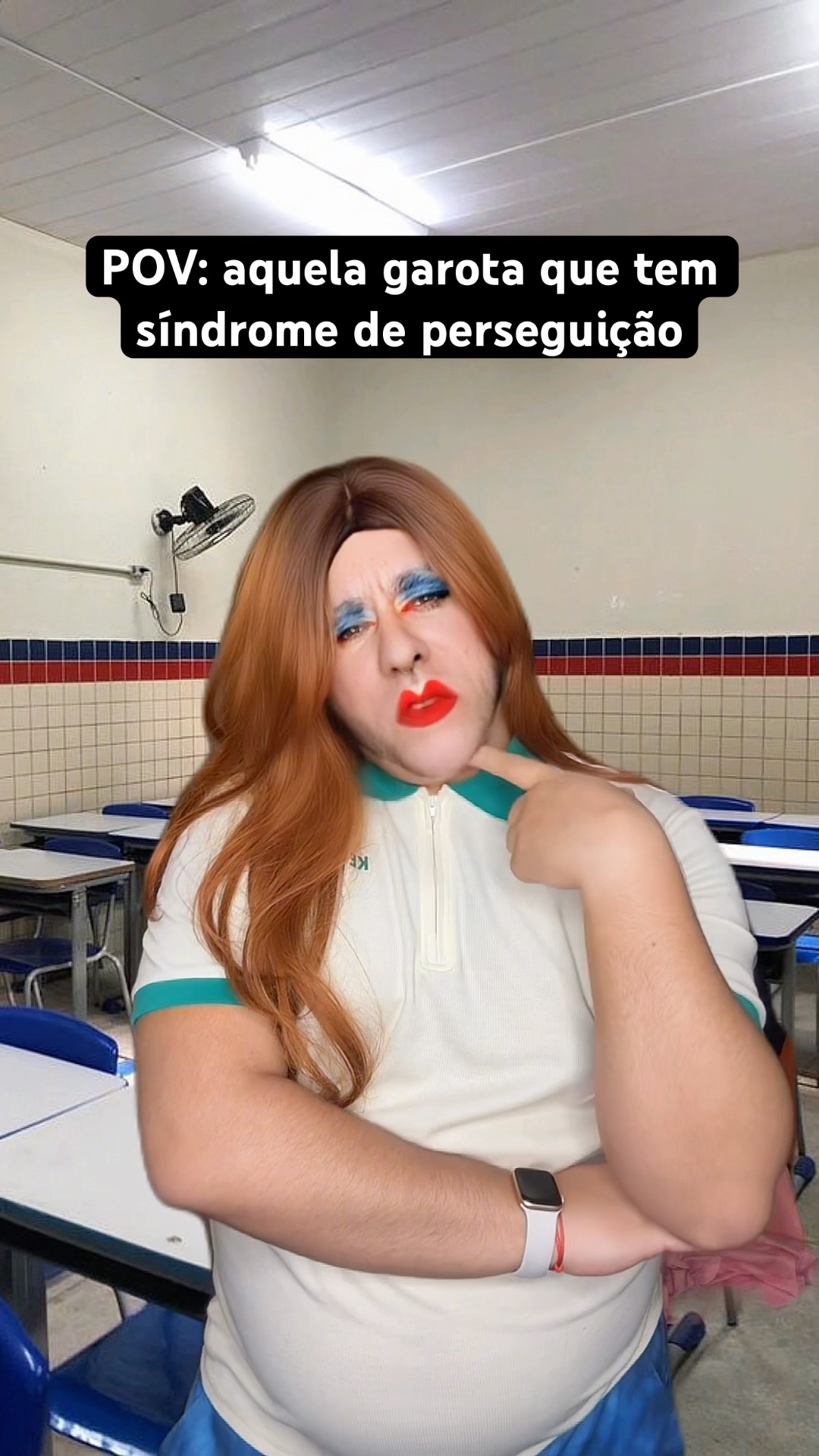 AQUELA GAROTA QUE TEM SÍNDROME DE PERSEGUIÇÃO
